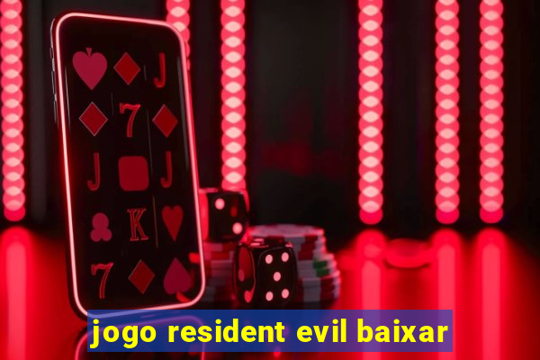 jogo resident evil baixar